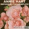 Annie Hart - Impossible Accomplice