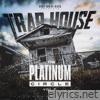 The Platinum Circle, Vol. 6: Trap House
