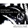 We Decode the Future - EP