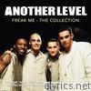 Another Level - Freak Me: The Collection