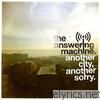Answering Machine - Another City, Another Sorry