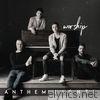 Anthem Lights - Worship