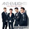 Anthem Lights - You Have My Heart