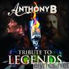 Anthony B - Tribute to Legends