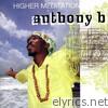 Anthony B - Higher Meditation