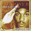 Anthony B - True Rastaman