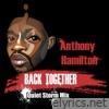 Anthony Hamilton - Back Together (Quiet Storm Mix) - Single