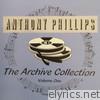 Anthony Phillips - The Archive Collection Vol. 1