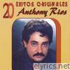 Anthony Rios - 20 Éxitos Originales