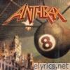 Anthrax - Volume 8: The Threat is Real