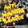 Anti-nowhere League - Punk Singles & Rarities 1981-84