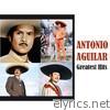Antonio Aguilar - Greatest Hits