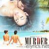 Anu Malik - Murder (Original Motion Picture Soundtrack)