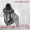 Anyone's Guess - March in the Dark: Chapter Two - EP