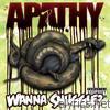 Apathy - Wanna Snuggle?