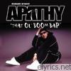 Apathy - That Ol' Boom Bap / Earth Girls Are Easy (Demigodz Classic Singles)