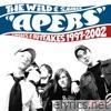Apers - The Wild and Savage Apers (Singles and Outtakes 1997-2002)