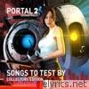 Portal 2: Songs to Test By (Collectors Edition)