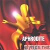 Aphrodite - Aphrodite