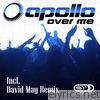 Apollo - Over Me