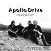 Apollo Drive - Papercut - Single