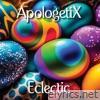 Apologetix - Eclectic