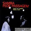 Samba Pede Passagem (feat. Ismael Silva)
