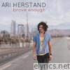 Ari Herstand - Brave Enough