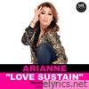 Arianne - Love Sustain (Temptation Mix Remastered) - Single