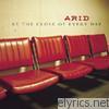 Arid - At the Close of Every Day