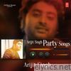 Arijit Singh - Arijit Singh - Party Songs - EP