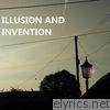 Illusion and Invention