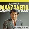 Armando Manzanero, Su Piano y Su Música