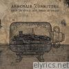 Armchair Committee - Half as Gold, But Twice as Grand