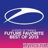 Armin Van Buuren - A State of Trance - Future Favorite Best of 2013