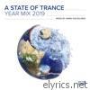 Armin Van Buuren - A State of Trance Year Mix 2019 (DJ Mix)