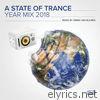 Armin Van Buuren - A State of Trance Year Mix 2018 (DJ Mix)