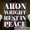 Aron Wright - Rest in Peace - Single