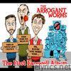 Arrogant Worms - First Farewell Album
