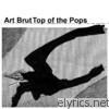 Art Brut - Top of the Pops