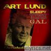 Art Lund - Sleepy Time Gal