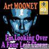 Art Mooney - I'm Looking Over a Four Leaf Clover (Remastered) - Single