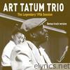The Art Tatum Trio: The Legendary 1956 Session (Bonus Track Version)