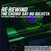 Re-Rewind (The Crowd Say Bo Selecta) [feat. Craig David] - Single