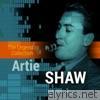 The Legend Collection: Artie Shaw