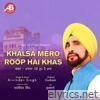 Khalsa Mero Roop Hai Khas - EP