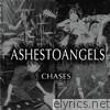Ashestoangels - Chases - Single