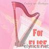 Beethoven: For Elise, WoO 59 (Environmental Harp Version)