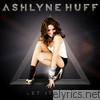 Ashlyne Huff - Let It Out