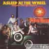 Asleep At The Wheel - Keepin' Me Up Nights